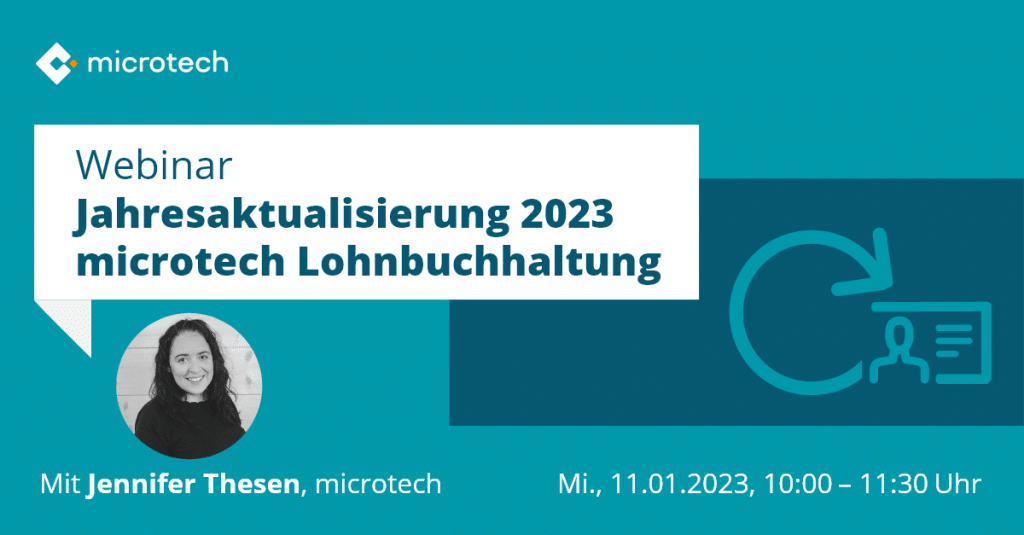 Kostenfreies Webinar: Jahresaktualisierung microtech Lohnbuchhaltung – Was ändert sich 2023?